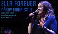 "Ella forever"  -  Náray Erika estje