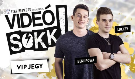 VideóSOKK: luckeY és Beniipowa VIP