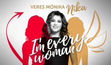 I’m every woman – Veres Mónika Nika,az Orfeum dívájának könnyűzenei estje fajsúlyos előadók dalaiból