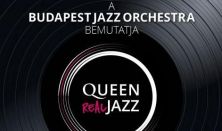 Queen Real Jazz közreműködik: Budapest Jazz Orchestra