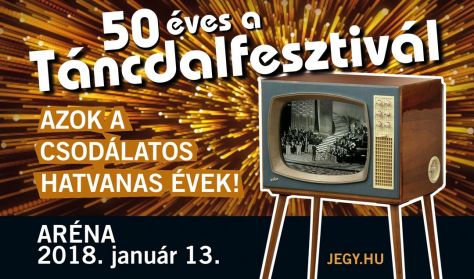 50 éves a Táncdalfesztivál 50 éves a Táncdalfesztivál