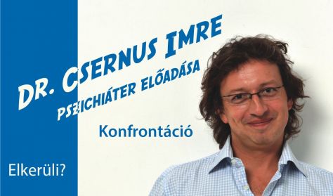 Dr. Csernus Imre előadása Budapesten / Konfrontáció