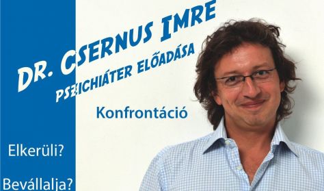 Dr. Csernus Imre előadása Budapesten / Konfrontáció
