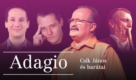 Adagio - Csík János és barátai