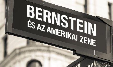 Maraton 2018 - Bernstein és az amerikai zene: Óbudai Danubia Zenekar
