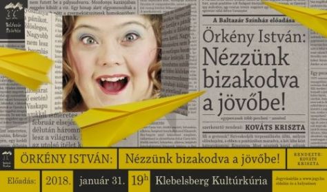 Baltazár Színház: Nézzünk bizakodva a jövőbe! Baltazár Színház: Nézzünk bizakodva a jövőbe!