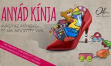 Vacsoraszínházi előadás - Anyád kínja