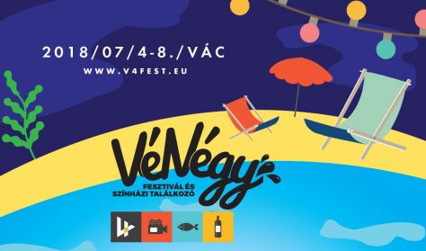 VéNégy Fesztivál Színház 2018.07.05.