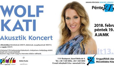 PénteK13 - Wolf Kati – Akusztik Koncert
