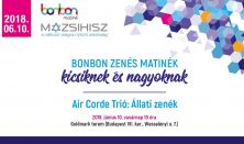 Bonbon zenés matinék - Air Corde Trió: Állati zenék
