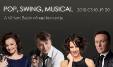 Pop, swing, musical - Náray Erika, Polyák Lilla, Homonnay Zsolt, Serbán Attila
