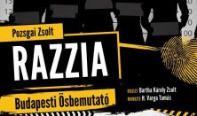 Pozsgai Zsolt: Razzia (krimikomédia) budapesti ősbemutató