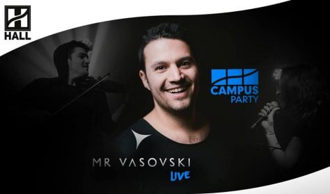 CAMPUS Party - Mr. Vasovski live