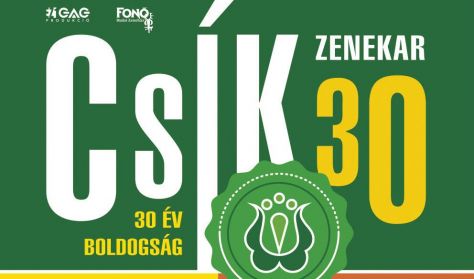 CSÍK30 - 30 év Boldogság CSÍK30 - 30 év Boldogság