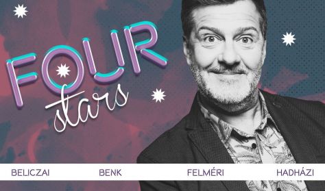 FOUR STARS - Beliczai, Benk, Felméri, Hadházi, vendég: Ráskó Eszter FOUR STARS - Beliczai, Benk, Felméri, Hadházi, vendég: Ráskó Eszter