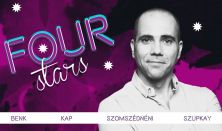 FOUR STARS - Benk, KAP, Szomszédnéni, Szupkay, vendég: Szabó Balázs Máté