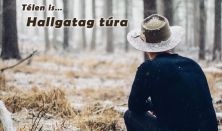 Hallgatag túra - Silent tour