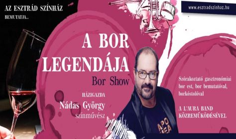 L'Aura Band-Nádas György: A bor legendája L'Aura Band-Nádas György: A bor legendája