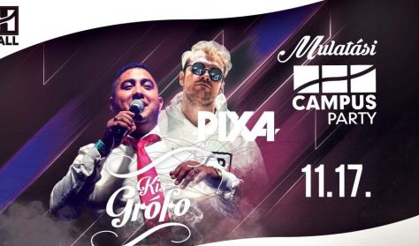 CAMPUS Party - Kis Grófo, Pixa // DE hallgatói