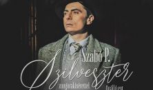 Szabó P. Szilveszter önálló est