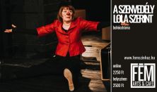 A SZENVEDÉLY LOLA SZERINT