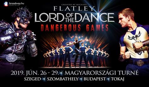 Flatley: LORD OF THE DANCE 2019 - DANGEROUS GAMES