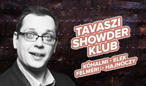 Showder Klub felvétel - Kőhalmi Zoltán, Elek Péter, Felméri Péter, Hajnóczy Soma bűvészvilágbajnok