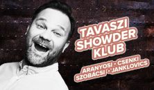 Showder Klub felvétel - Aranyosi Péter, Csenki Attila, Szobácsi Gergő, Janklovics Péter