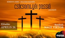 Csíksomlyói Passió - FŐPRÓBA