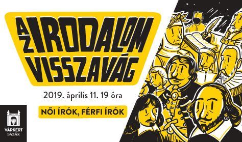 Az Irodalom Visszavág – Női írók, férfi írók – Várkert Irodalom Az Irodalom Visszavág – Női írók, férfi írók – Várkert Irodalom