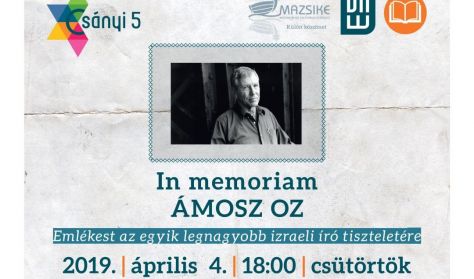 In memoriam Ámosz Oz - Emlékest az egyik legnagyobb izraeli író tiszteletére
