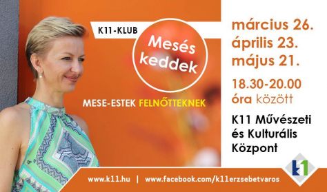 MESÉS KEDDEK - Meseterápia felnőtteknek 1. MESÉS KEDDEK - Meseterápia felnőtteknek 1.