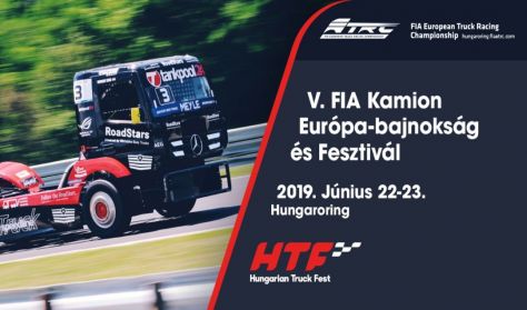 Truck Fest Kamion Európa Bajnokság és Fesztivál Hétvége (Szombat-Vasárnap)