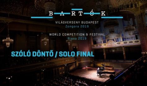 Bartók Világverseny és Fesztivál - Zongora 2019 / szóló döntő
