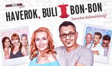 Haverok, Buli, Bon-Bon