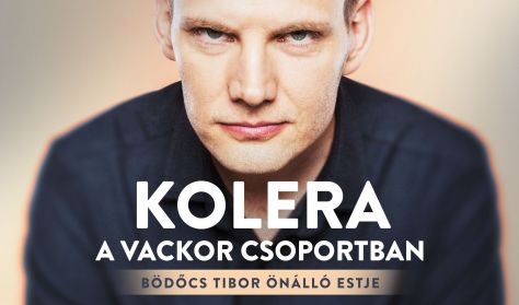 Kolera a Vackor csoportban - Bödőcs Tibor önálló estje, előzenekar: Tóth Edu // tesztrepülés
