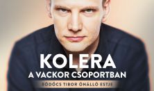 Kolera a Vackor csoportban - Bödőcs Tibor önálló estje, előzenekar: Hajdú Balázs // tesztrepülés