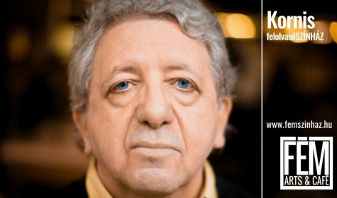 Kornis Mihály: I - regénytöredékek (felolvasószínház) Kornis Mihály: I - regénytöredékek (felolvasószínház)