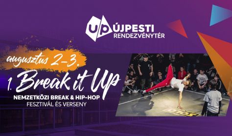 Break it UP Fesztivál - Szombati napijegy - Elővételes Break it UP Fesztivál - Szombati napijegy - Elővételes