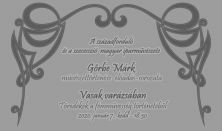 Vasak varázsában - Görbe Márk művészettörténész előadás - sorozata