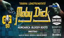 GŐBL 50 - Moby Dick/Hungarica/Bloody Roots