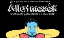 Állatmesék / Táncelőadás gyerekeknek és szüleiknek