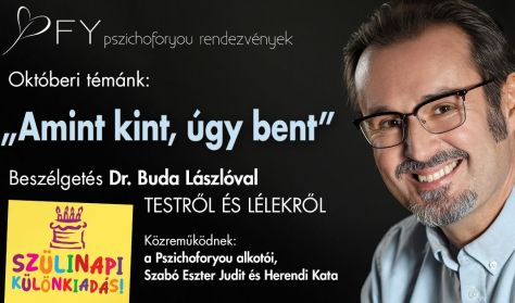 "AMINT KINT, ÚGY BENT" - Beszélgetés Dr. Buda Lászlóval - PSZICHOFORYOU