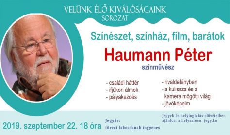 Haumann Péter - Színészet, színház, film, barátok