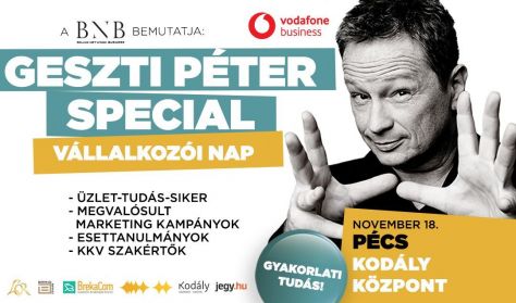GESZTI PÉTER SPECIAL - VÁLLALKOZÓI NAP- Pécs