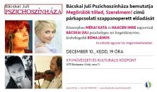 BÁCSKAI JULI PSZICHOSZÍNHÁZA / december