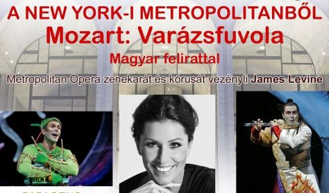 Közvetítés a New York-i Metropolitanből - Mozart: Varázsfuvola