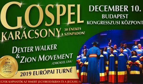GOSPEL KARÁCSONY Dexter Walker & Zion Movement /Chicago, Usa/ 30 énekessel GOSPEL KARÁCSONY Dexter Walker & Zion Movement /Chicago, Usa/ 30 énekessel