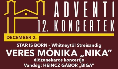 Star is Born - Veres Mónika "Nika" Nagyzenekaros Koncertje, Vendég: Heincz Gábor "Biga" Star is Born - Veres Mónika "Nika" Nagyzenekaros Koncertje, Vendég: Heincz Gábor "Biga"