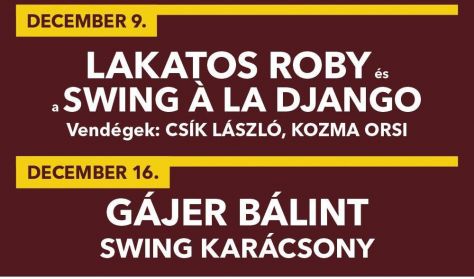 Lakatos Roby és a Swing á la Django, Vendégek: Csík László, Kozma Orsi, Lakatos Roby és a Swing á la Django, Vendégek: Csík László, Kozma Orsi,